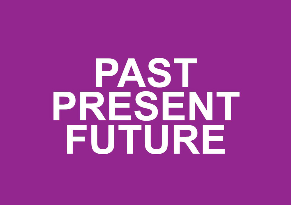 28 06 2018 Past Present Future